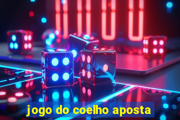 jogo do coelho aposta